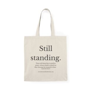 Still Standing - Full Scripture Edition Tote | Rooted & Ready™ Faith-Based Bag | Christian Gift for Women