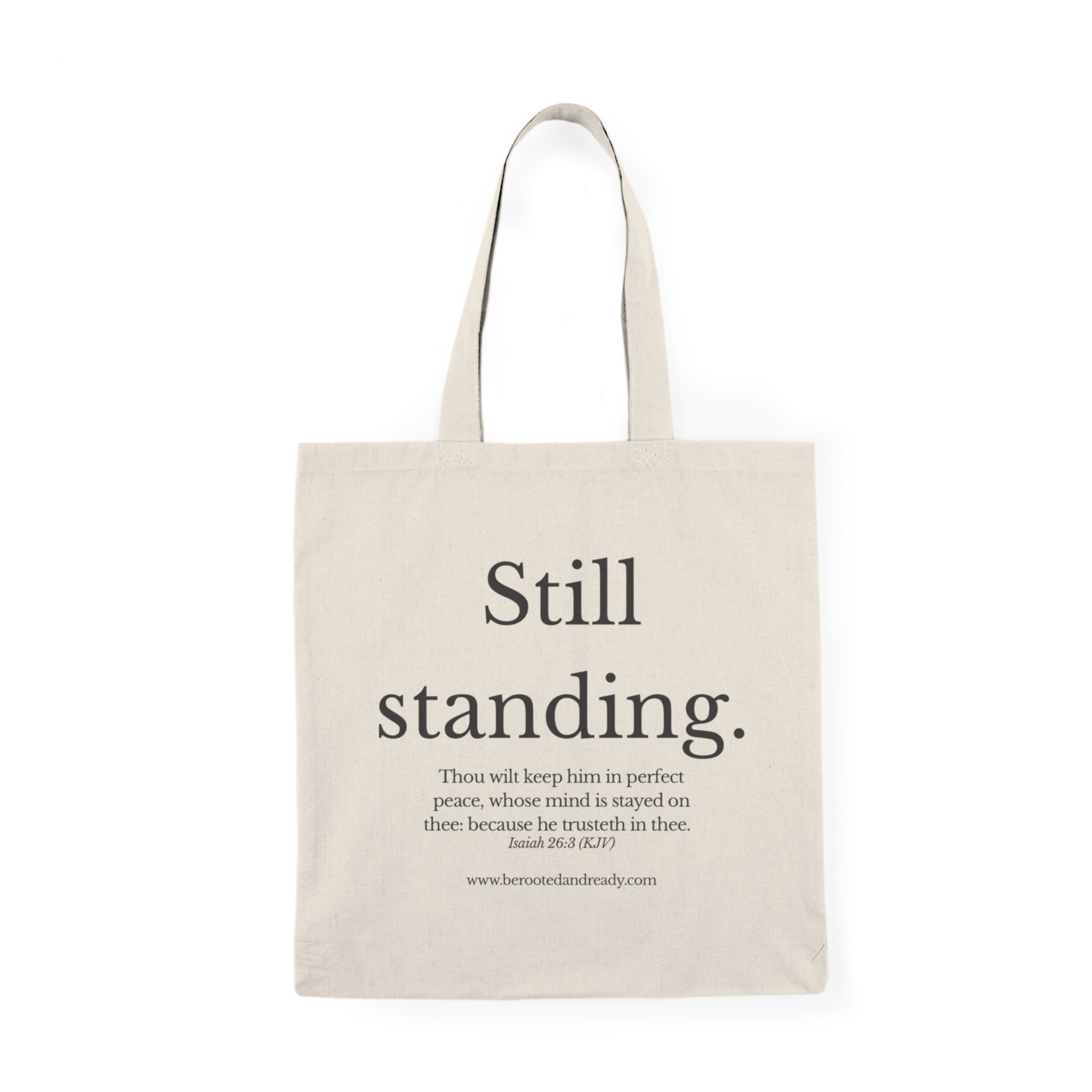 Still Standing - Full Scripture Edition Tote | Rooted & Ready™ Faith-Based Bag | Christian Gift for Women