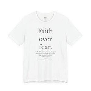 Faith Over Fear T-Shirt